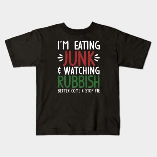 Eating junk & watching rubbish! Kids T-Shirt